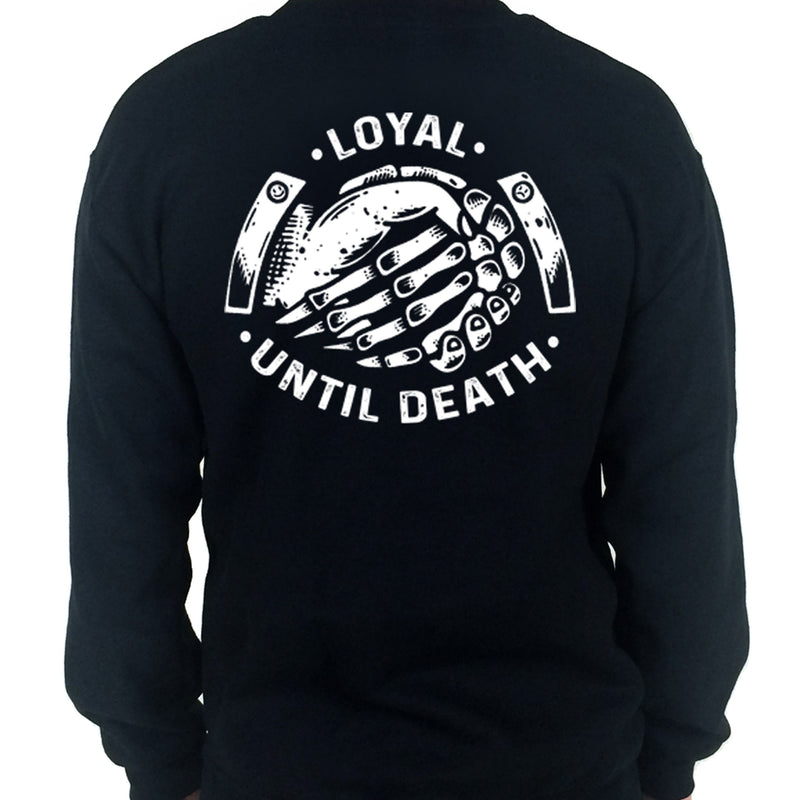 CARTEL INK Loyal Until Death - Sweatshirt - Darkest Hour Apparel